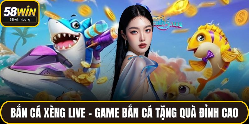 Bắn cá xèng live